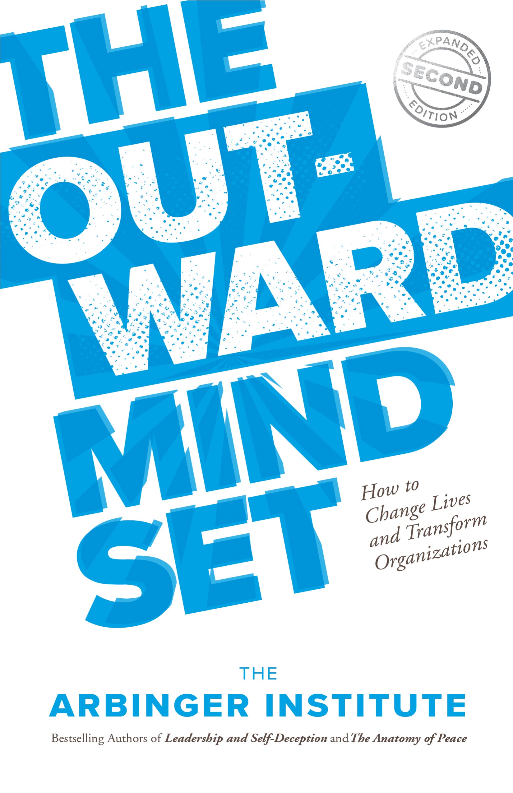 The Outward Mindset: Transform Leadership & Culture | Arbinger