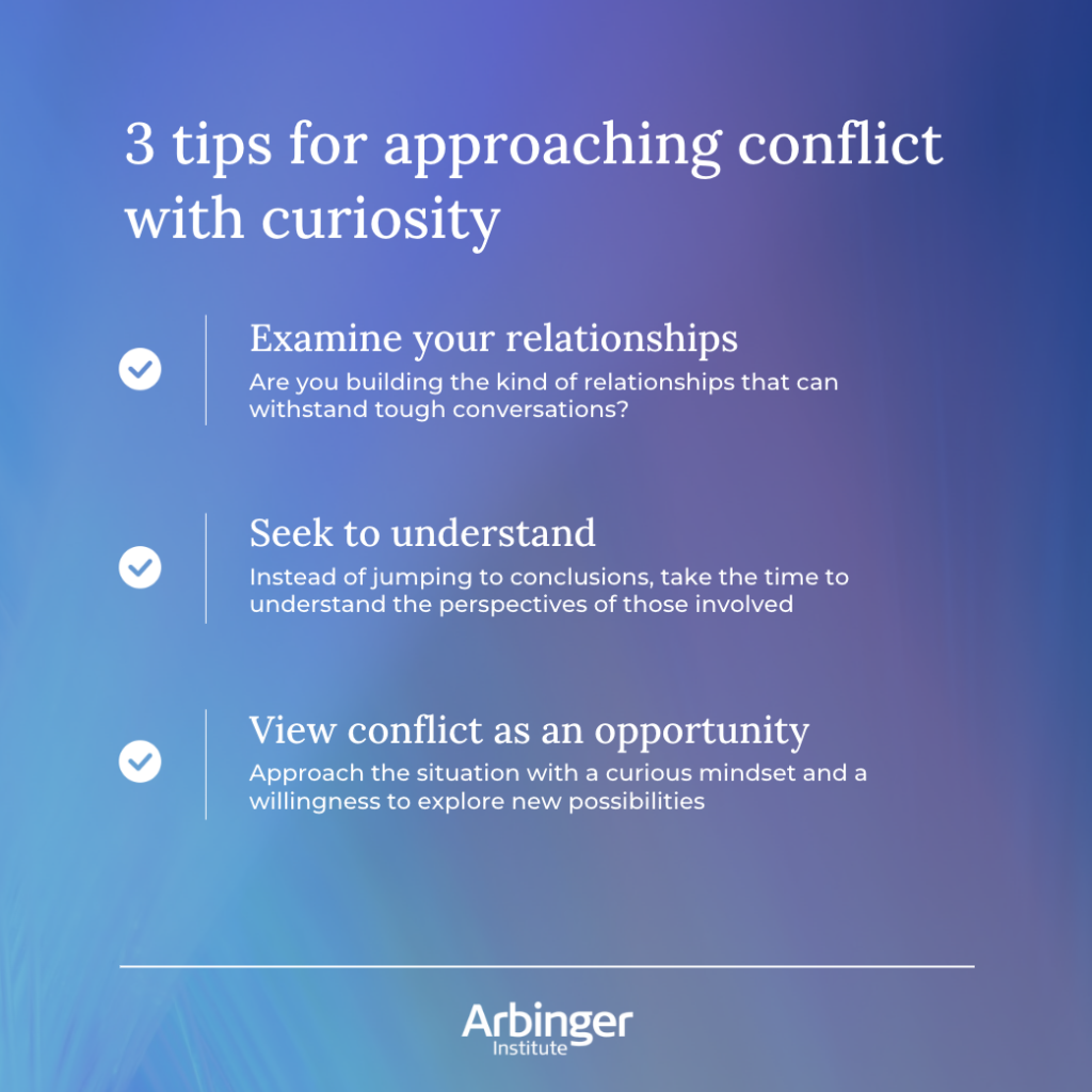 Tips for approaching conflict with curiosity